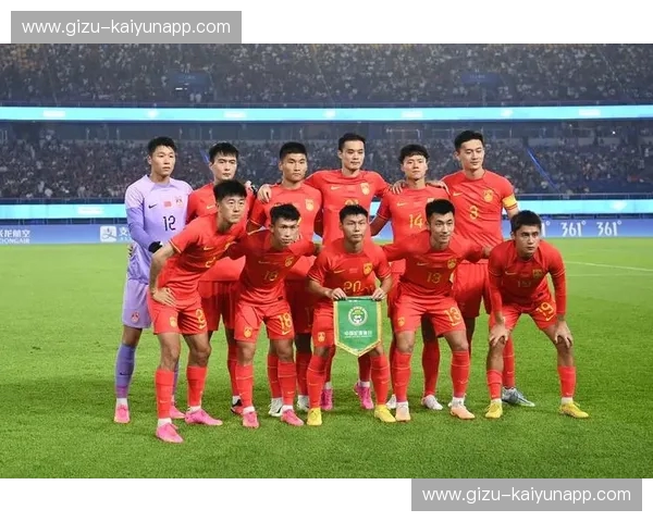 中国男足阵容：新血与战术的完美融合